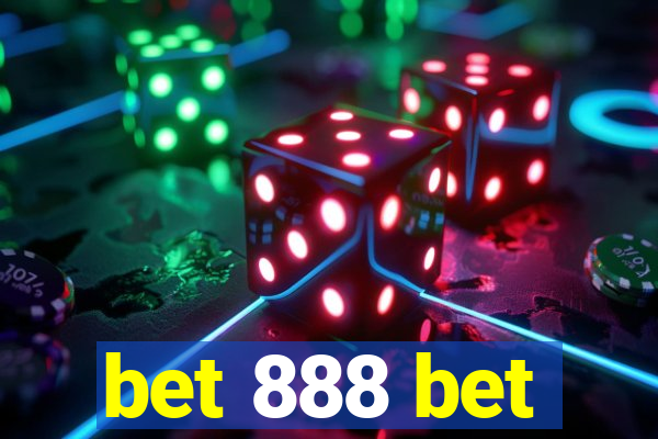 bet 888 bet