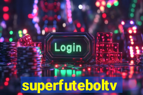 superfuteboltv