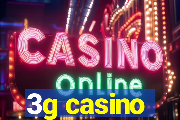 3g casino