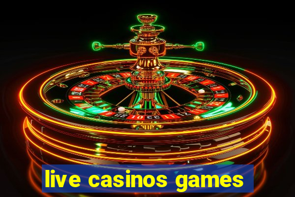 live casinos games