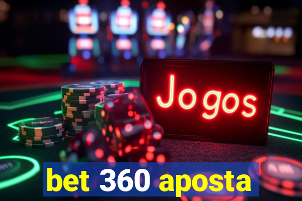 bet 360 aposta