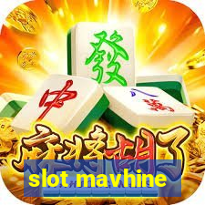 slot mavhine