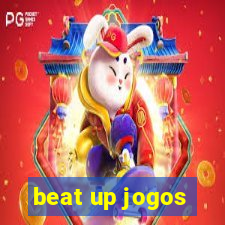 beat up jogos