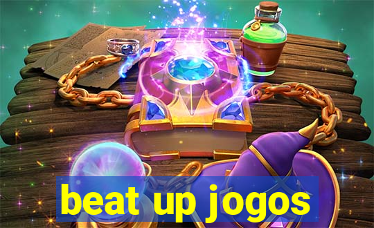 beat up jogos