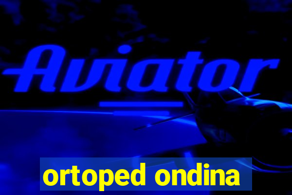 ortoped ondina