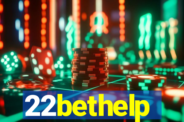 22bethelp