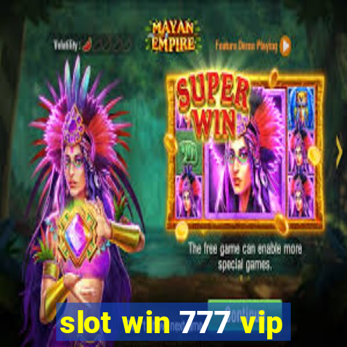 slot win 777 vip