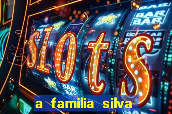 a familia silva gosta de jogar bingo em casa