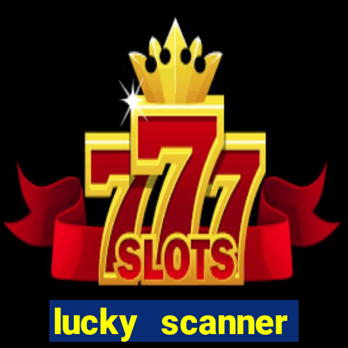 lucky scanner leitor da sorte