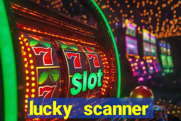 lucky scanner leitor da sorte