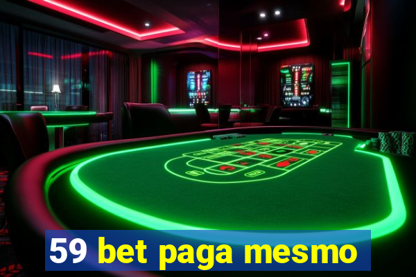 59 bet paga mesmo