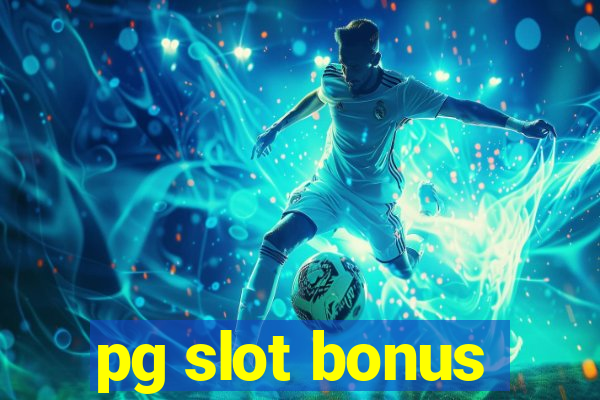 pg slot bonus