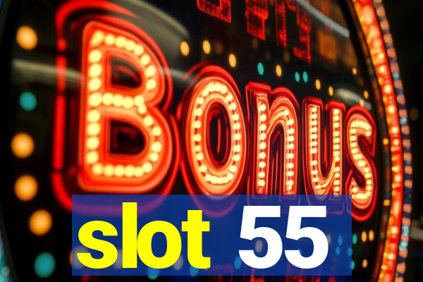 slot 55