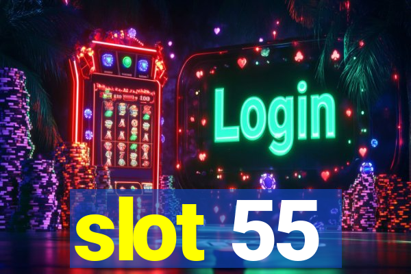 slot 55