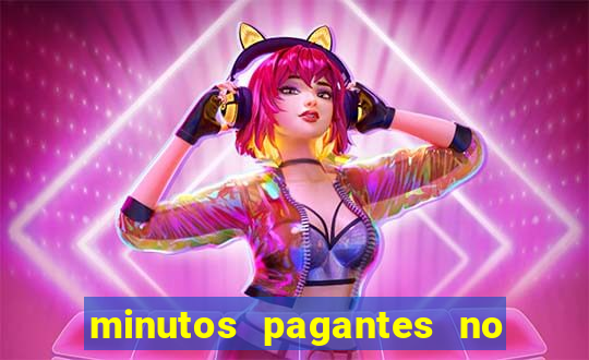 minutos pagantes no fortune tiger