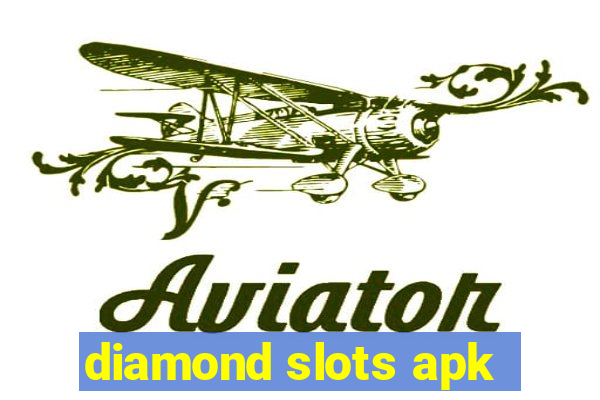 diamond slots apk