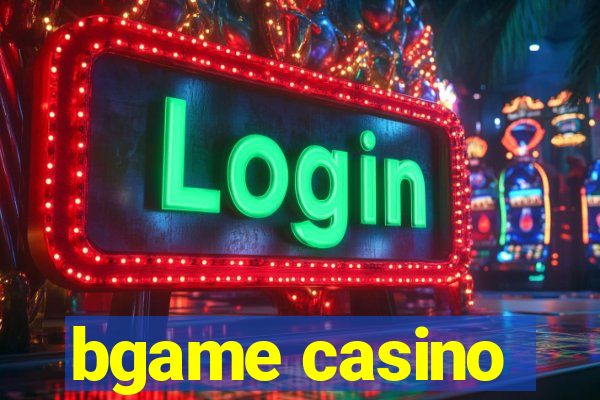 bgame casino