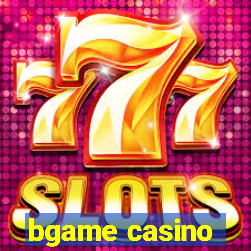 bgame casino