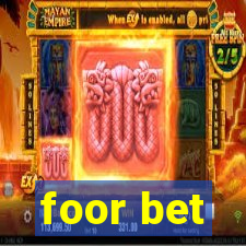 foor bet