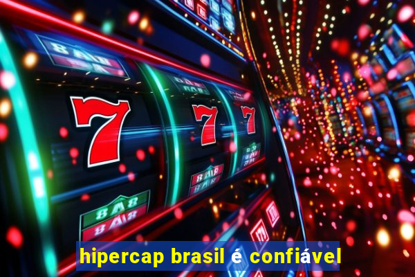 hipercap brasil é confiável