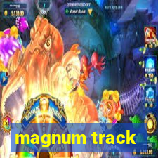 magnum track