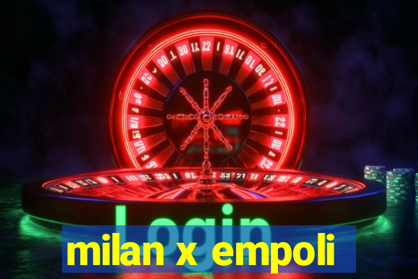 milan x empoli