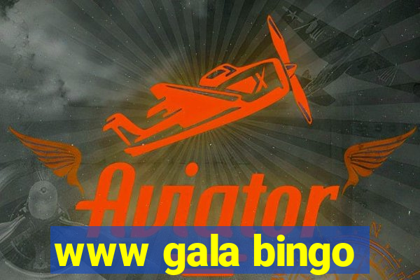 www gala bingo