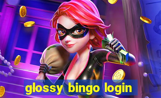 glossy bingo login