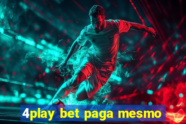 4play bet paga mesmo