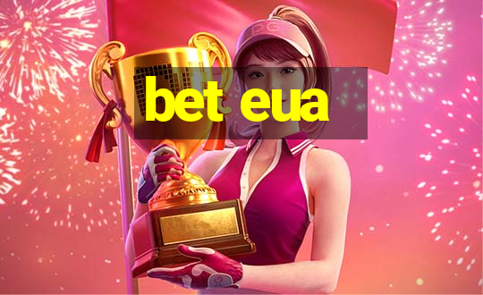 bet eua