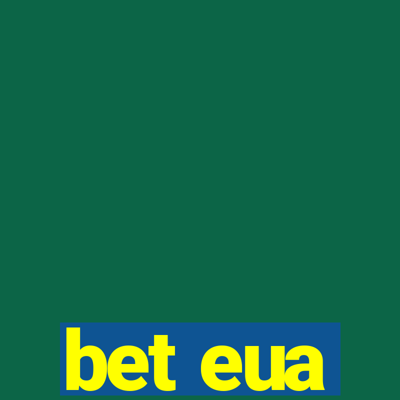 bet eua