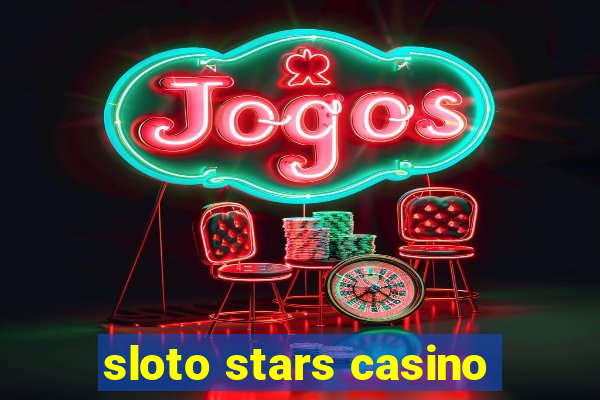 sloto stars casino