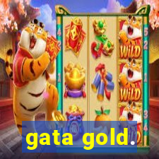 gata gold.