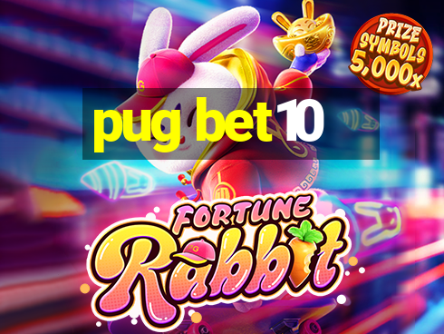 pug bet10