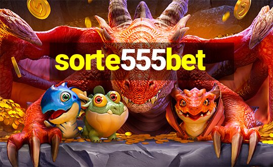 sorte555bet