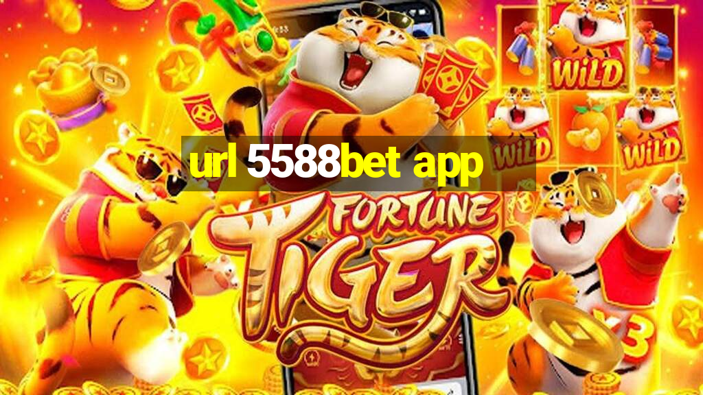 url 5588bet app