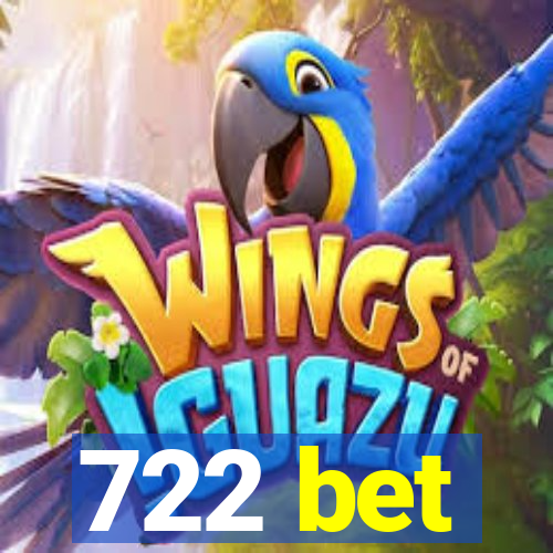 722 bet