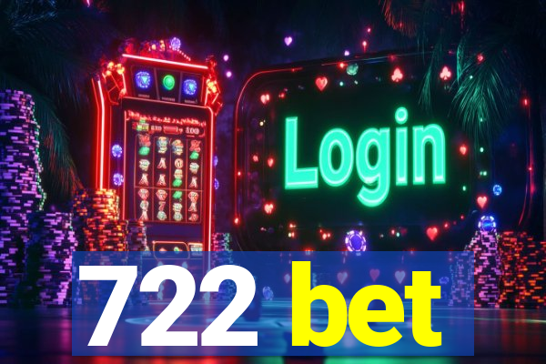 722 bet