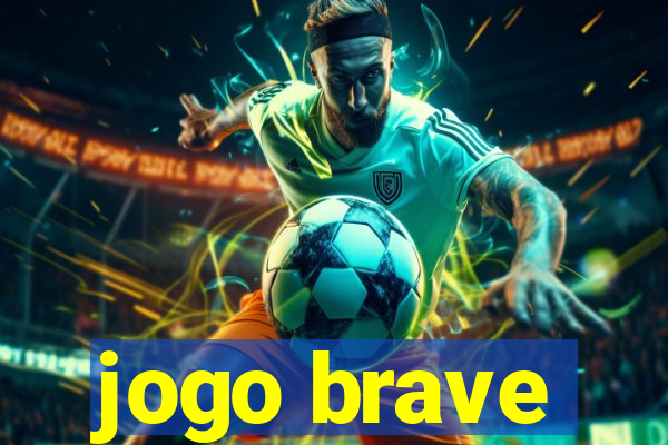 jogo brave