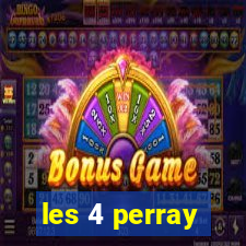 les 4 perray