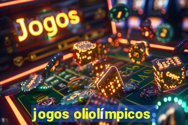 jogos oliolímpicos