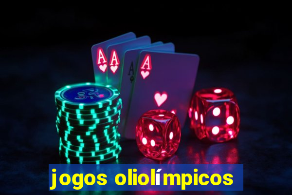 jogos oliolímpicos