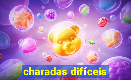 charadas difíceis