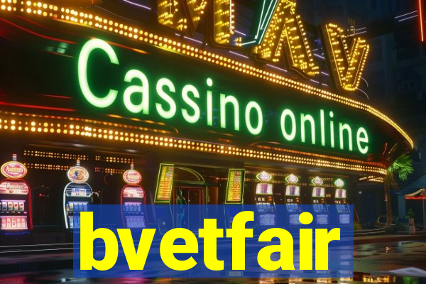 bvetfair