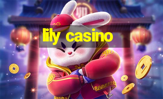 lily casino