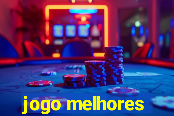 jogo melhores