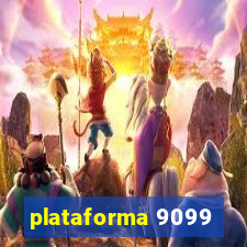 plataforma 9099