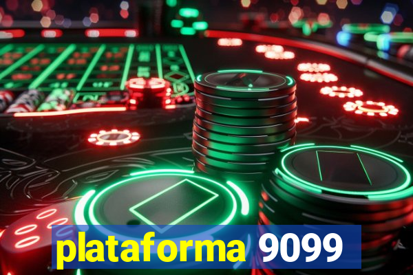 plataforma 9099