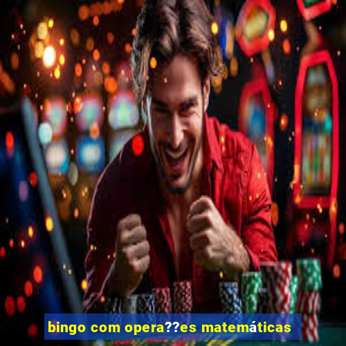 bingo com opera??es matemáticas