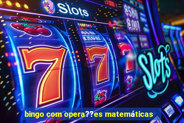 bingo com opera??es matemáticas